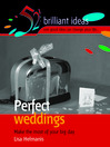 Perfect Weddings (eBook): Simple Ideas to Plan Your Wedding Day